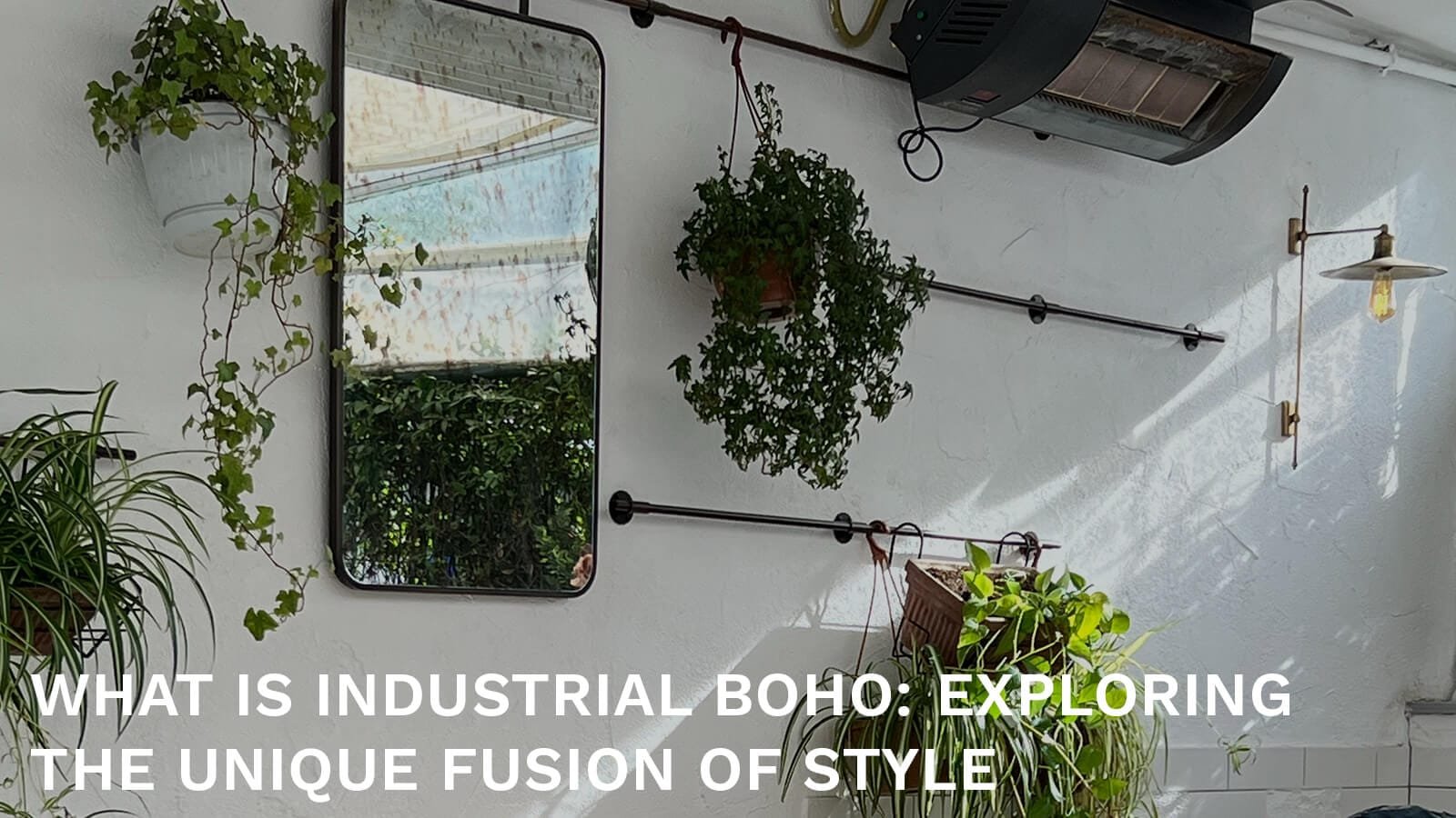 Industrial Boho Exploring the Unique Fusion of Style