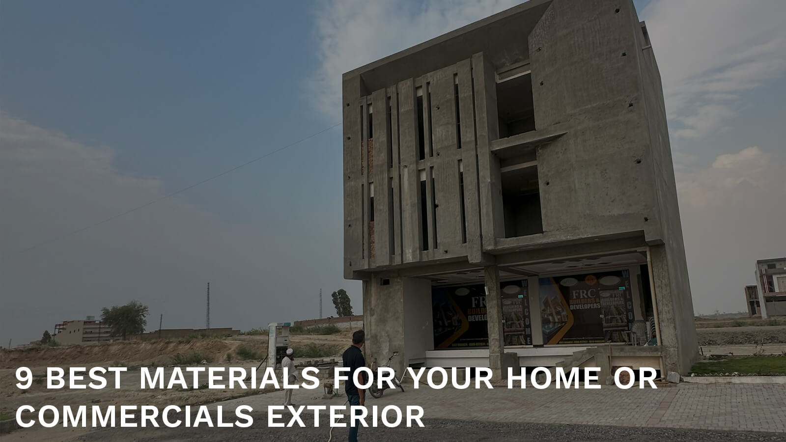 Best materials for home exterior or commercials exterior