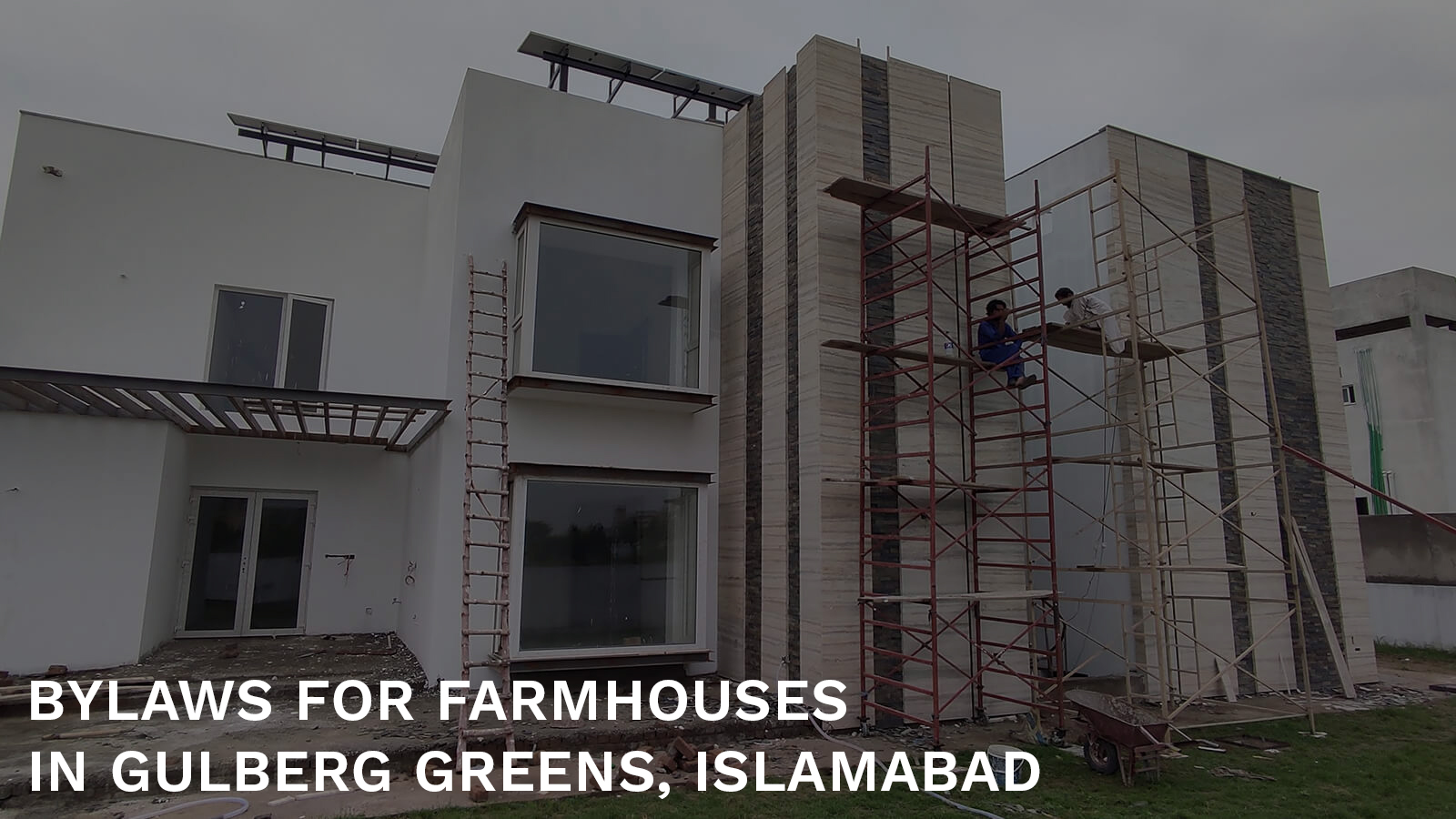 bylaws for Farmhouse design in Gulberg Greens Islamabad