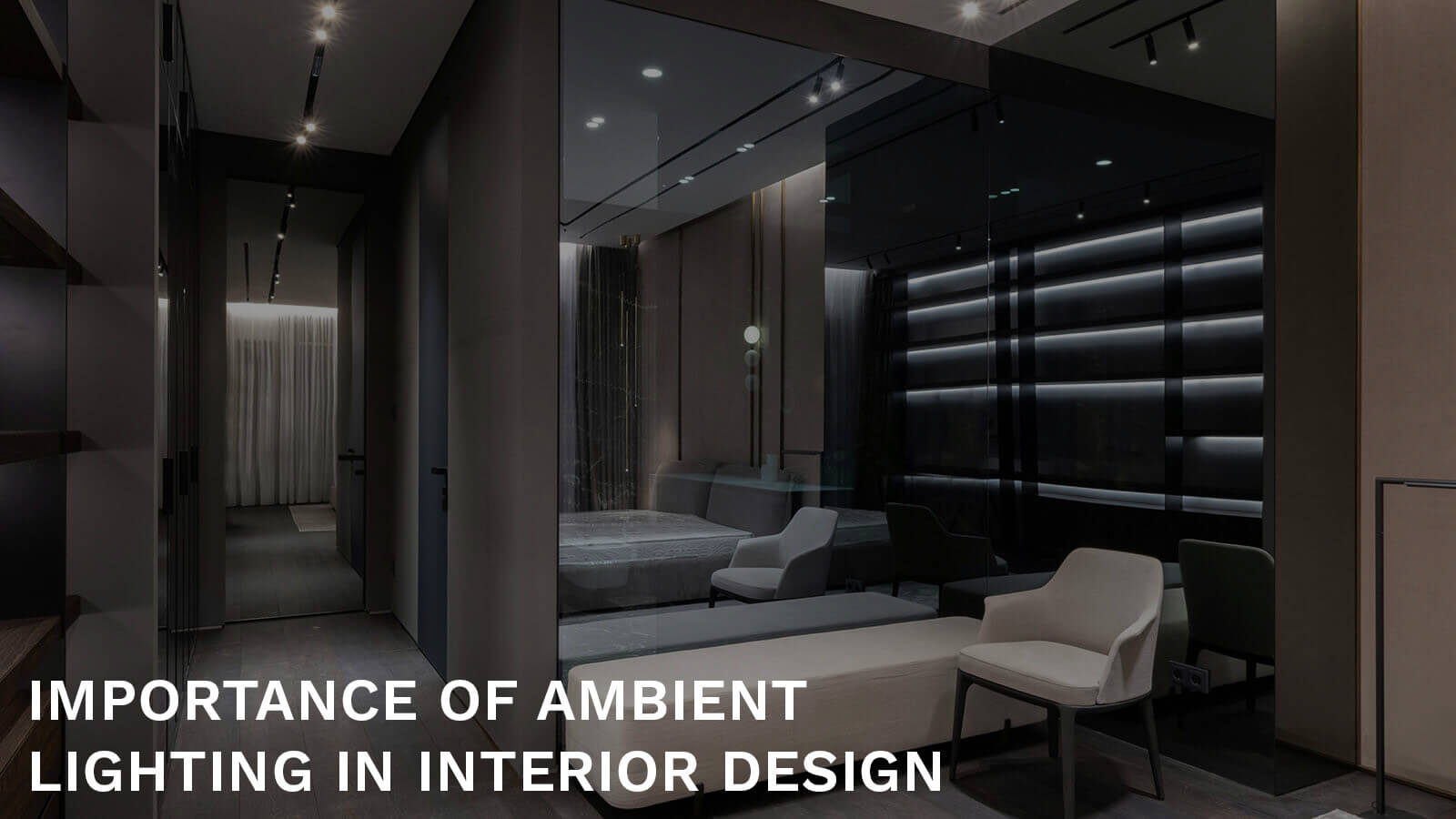 Importance of ambient lighting in interior design